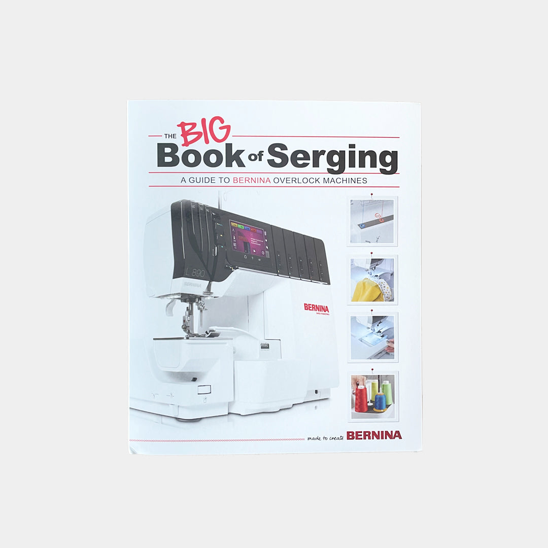 BERNINA The Big Book of Serging