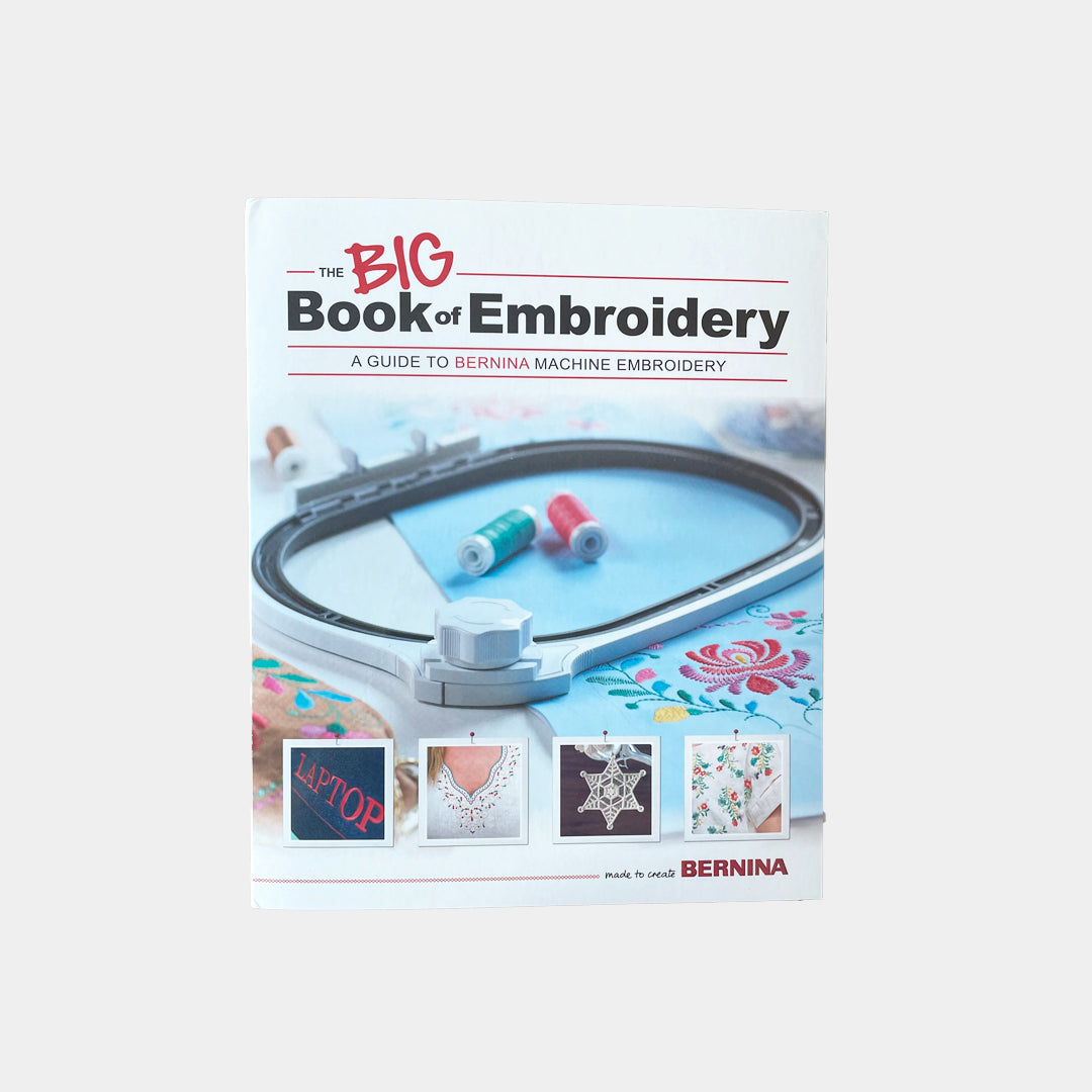 BERNINA The Big Book of Embroidery